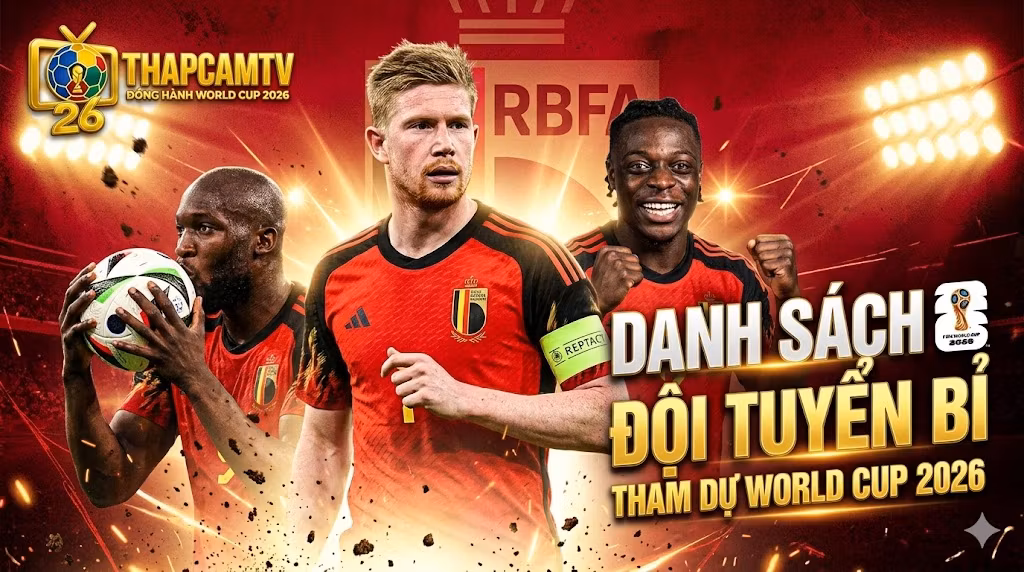Ảnh bìa bài viết danh sách đội tuyển Bỉ dự World Cup 2026 với các ngôi sao Kevin De Bruyne, Romelu Lukaku và Jérémy Doku, Thapcamtv